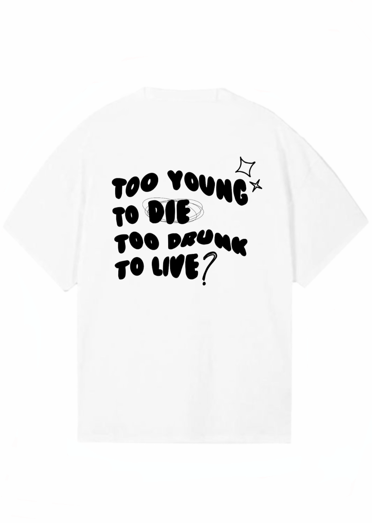 "Too Young to Die" Statement Graphic Tee
